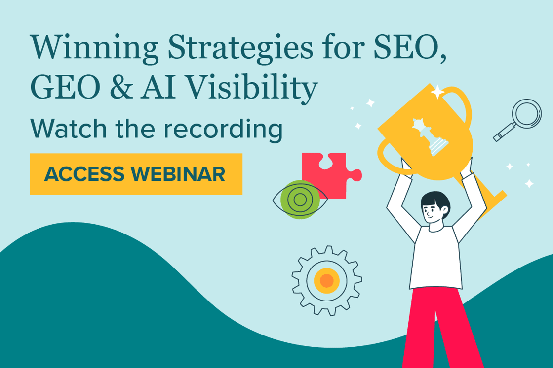 Free On-Demand Webinar: Winning Strategies for SEO, GEO & AI Visibility